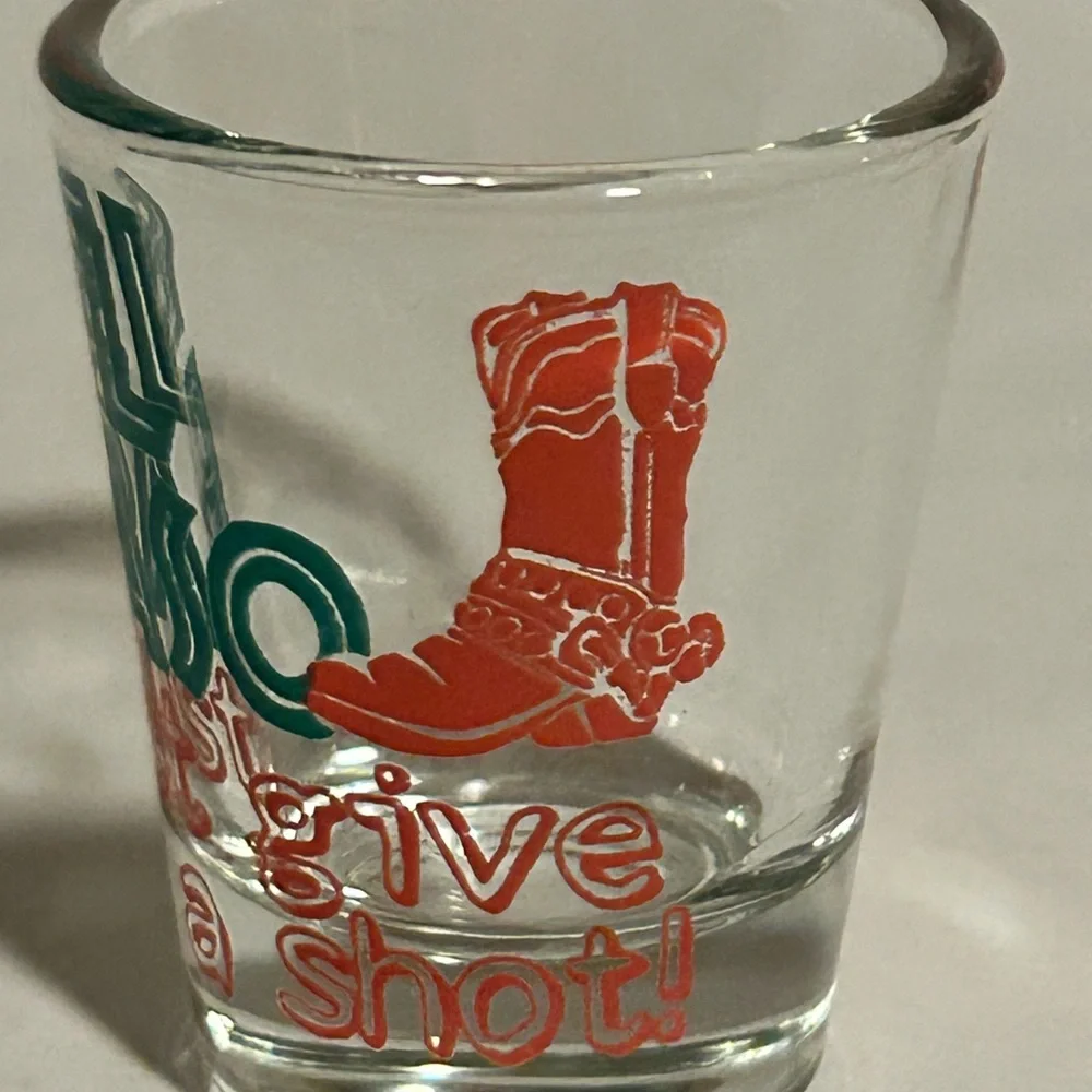 El Paso Give It A Shot Glass Country Cowboy Boot Kitschy Texas‎ Drinking